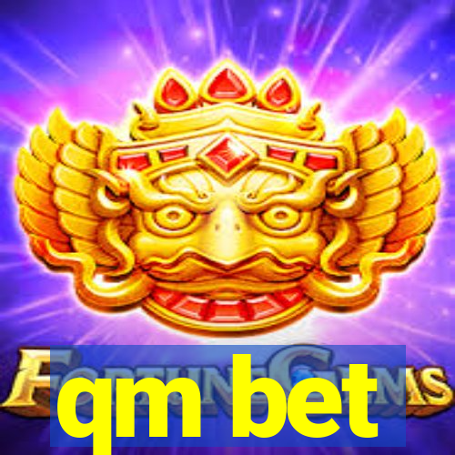 qm bet